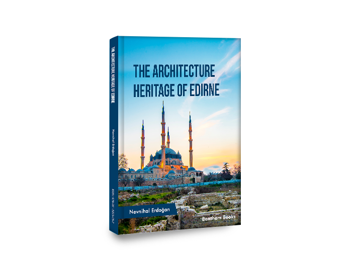 The Architecture Heritage of Edirne