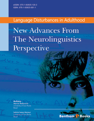 Language Disturbances in Adulthood: New Advances from the Neurolinguistics Perspective