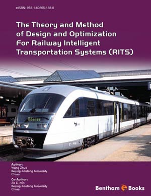  The Theory and Method of Design and Optimization for Railway Intelligent Transportation Systems (RITS) 
            