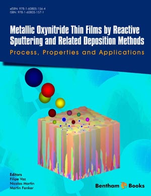 Metallic Oxynitride Thin Films by Reactive Sputtering and Related Deposition Methods: Process, Properties and Applications
            