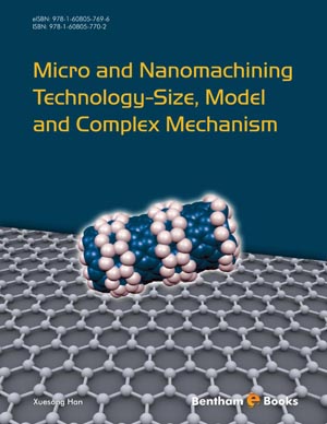 Micro and Nanomachining Technology-Size, Model and Complex Mechanism
