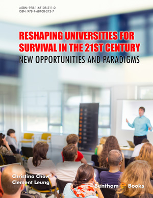 Reshaping Universities for Survival in the 21st Century: New Opportunities and Paradigms