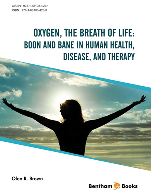Oxygen, the Breath of Life: Boon and Bane in Human Health, Disease, and Therapy