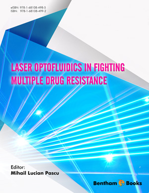 Laser Optofluidics in Fighting Multiple Drug Resistance