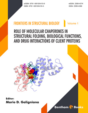 Role of Molecular Chaperones in Structural Folding, Biological Functions, and Drug Interactions of Client Proteins