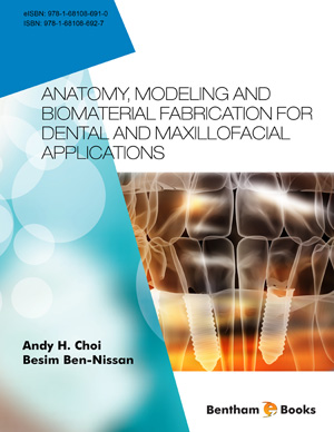 Anatomy, Modeling and Biomaterial Fabrication for Dental and Maxillofacial Applications