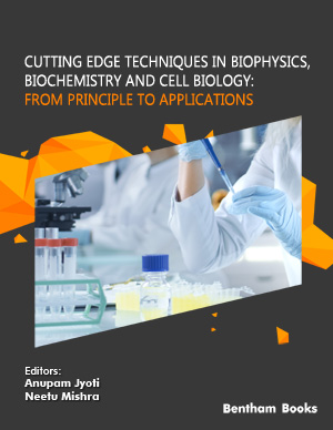 Cutting Edge Techniques in Biophysics, Biochemistry and Cell Biology: From Principle to Applications