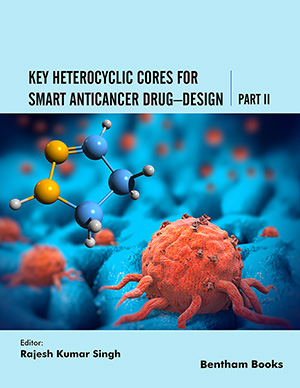Key Heterocyclic Cores for Smart Anticancer Drug–Design Part II