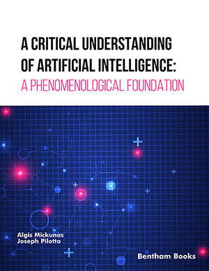 A Critical Understanding of Artificial Intelligence: A Phenomenological Foundation
