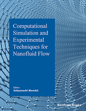 Computational Simulation and Experimental Techniques for Nanofluid Flow
