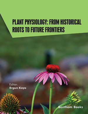 Current and Future Developments in Physiology (Volume 2) Plant Physiology: From Historical Roots to Future Frontiers