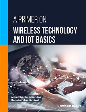 A Primer on Wireless Technology and IoT Basics