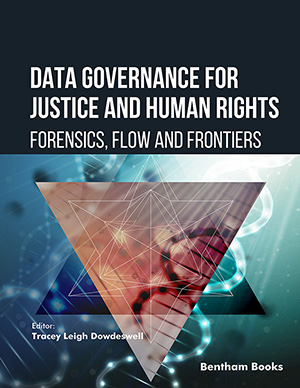 Data Governance for Justice and Human Rights: Forensics, Flow and Frontiers