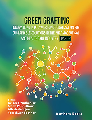 Green Grafting: Innovations in Polymer Functionalization for Sustainable Solutions in the Pharmaceutical and Healthcare Industry (Part 2)