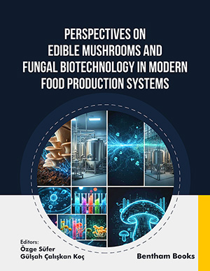 Perspectives on Edible Mushrooms and Fungal Biotechnology in Modern Food Production Systems