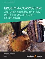 .Erosion-Corrosion: An Introduction to Flow Induced Macro-Cell Corrosion.