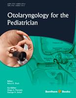 .Otolaryngology for the Pediatrician.