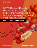 Towards a Modeling Synthesis of Two or Three-Dimensional Circuits Through Substrate Coupling and Interconnections: Noises and Parasites