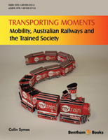 Transporting Moments: Mobility, Australian Railways and the Trained Society