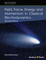 Field, Force, Energy and Momentum in Classical Electrodynamics (Revised Edition)