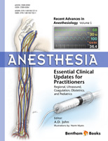 .Anesthesia: Essential Clinical Updates for Practitioners – Regional, Ultrasound, Coagulation, Obstetrics and Pediatrics.