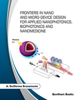Frontiers in Nano and Micro-Device Design for Applied Nanophotonics, Biophotonics and Nanomedicine