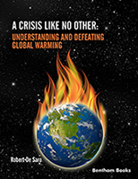 A Crisis Like No Other. Understanding and Defeating Global Warming
