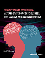 Transpersonal Psychology: Altered States of Consciousness, Biofeedback and Neurotechnology