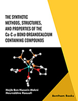 .The Synthetic Methods, Structures, and Properties of the Ca-C σ Bond Organocalcium Containing Compounds.