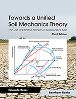 .Towards a Unified Soil Mechanics Theory: The Use of Effective Stresses in Unsaturated Soils (Third Edition) .