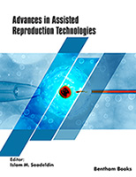 .Advances in Assisted Reproduction Technologies.