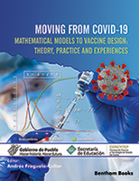 .Moving From COVID-19 Mathematical Models to Vaccine Design: Theory, Practice and Experiences.