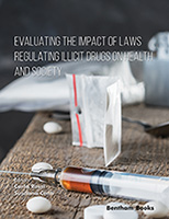 .Evaluating the impact of Laws Regulating Illicit Drugs on Health and Society.