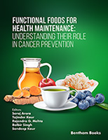Functional Foods for Health Maintenance: Understanding their Role in Cancer Prevention