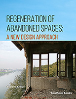 Regeneration of Abandoned Spaces: A New Design Approach