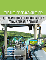 The Future of Agriculture: IoT, AI and Blockchain Technology for Sustainable Farming