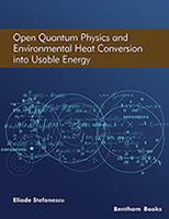 Open Quantum Physics and Environmental Heat Conversion into Usable Energy