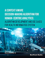 .A Context Aware Decision- Making Algorithm for Human- Centric Analytics: Algorithm Development and Use Cases for Health Informatics System.