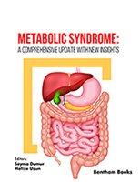 .Metabolic Syndrome: A Comprehensive Update with New Insights.