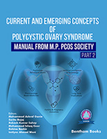 Current and Emerging Concepts of Polycystic Ovary Syndrome – Manual from M.P. PCOS Society (Part 2)