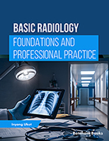 Basic Radiology: Foundations and Professional Practice