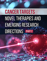 .Cancer Targets: Novel Therapies and Emerging Research Directions-Part 2.