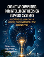Cognitive Computing for Intelligent Decision Support Systems: Foundations and Applications of Cognitive Computing for Intelligent Decision Support