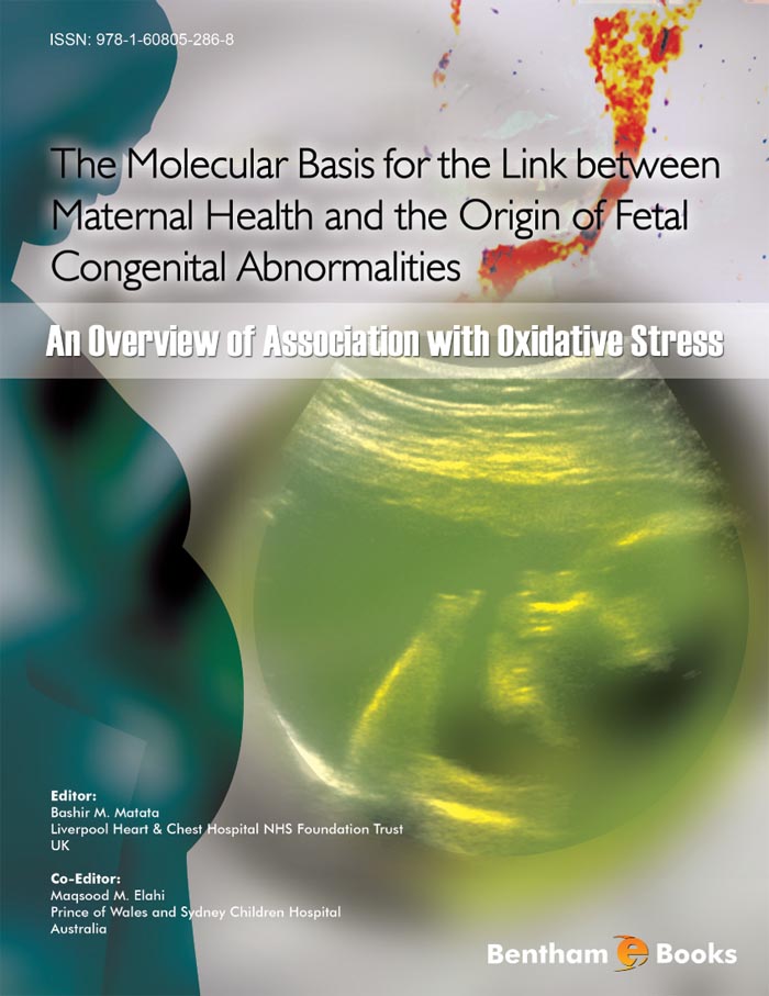 The Molecular Basis for the Link between Maternal Health and the origin of Fetal Congenital Abnormalities: An Overview of Association with Oxidative Stress 