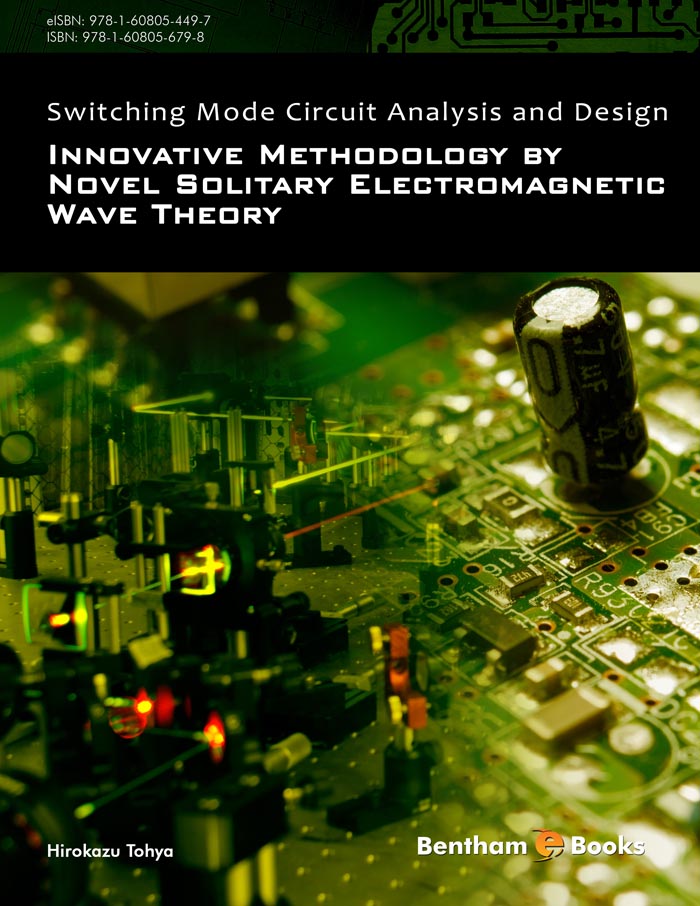 Switching Mode Circuit Analysis and Design: Innovative Methodology by Novel Solitary Electromagnetic Wave Theory