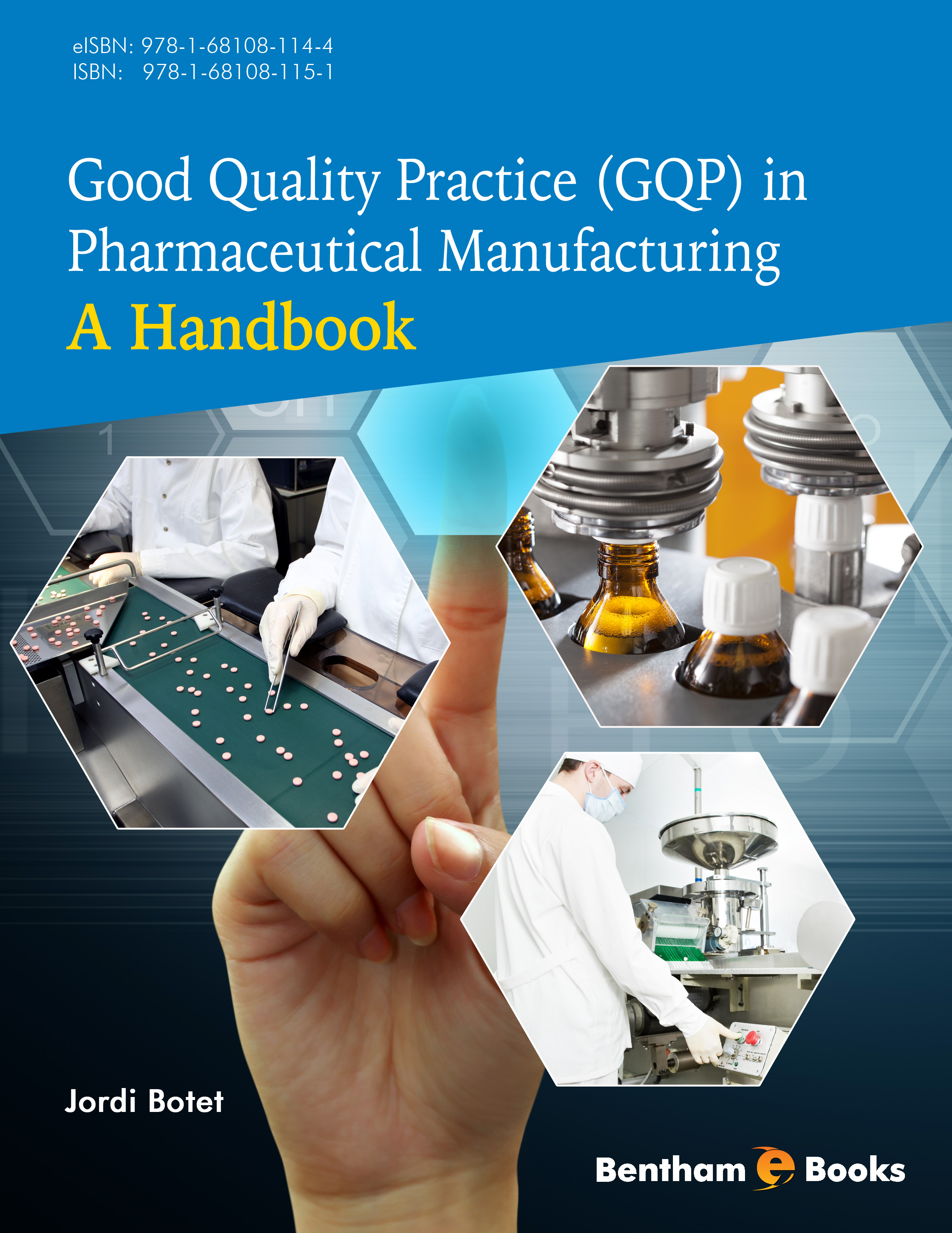 Good Quality Practice (GQP) in Pharmaceutical Manufacturing: A Handbook