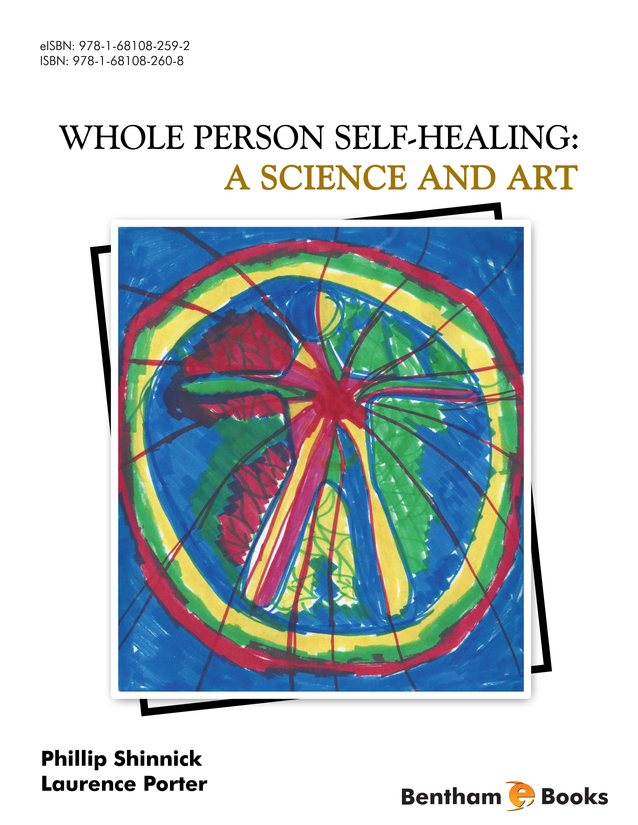 Whole Person Self Healing: A Science and Art