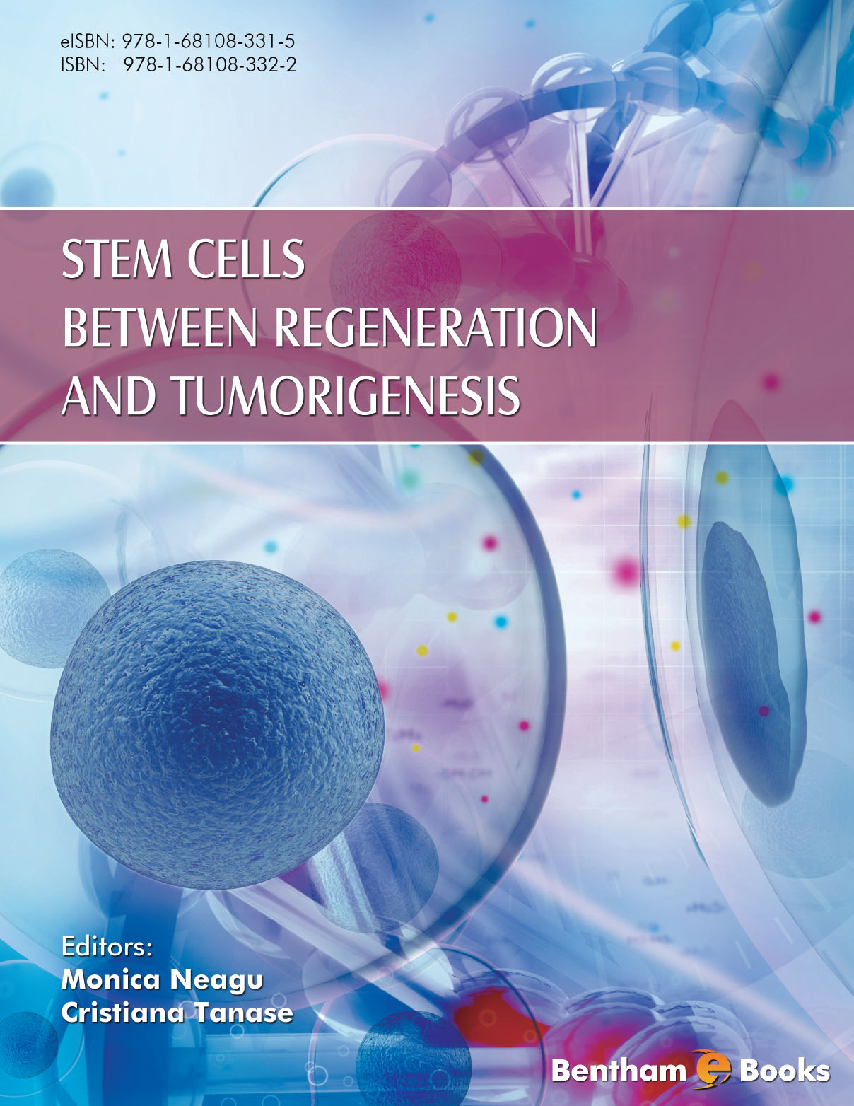 Stem Cells between Regeneration and Tumorigenesis