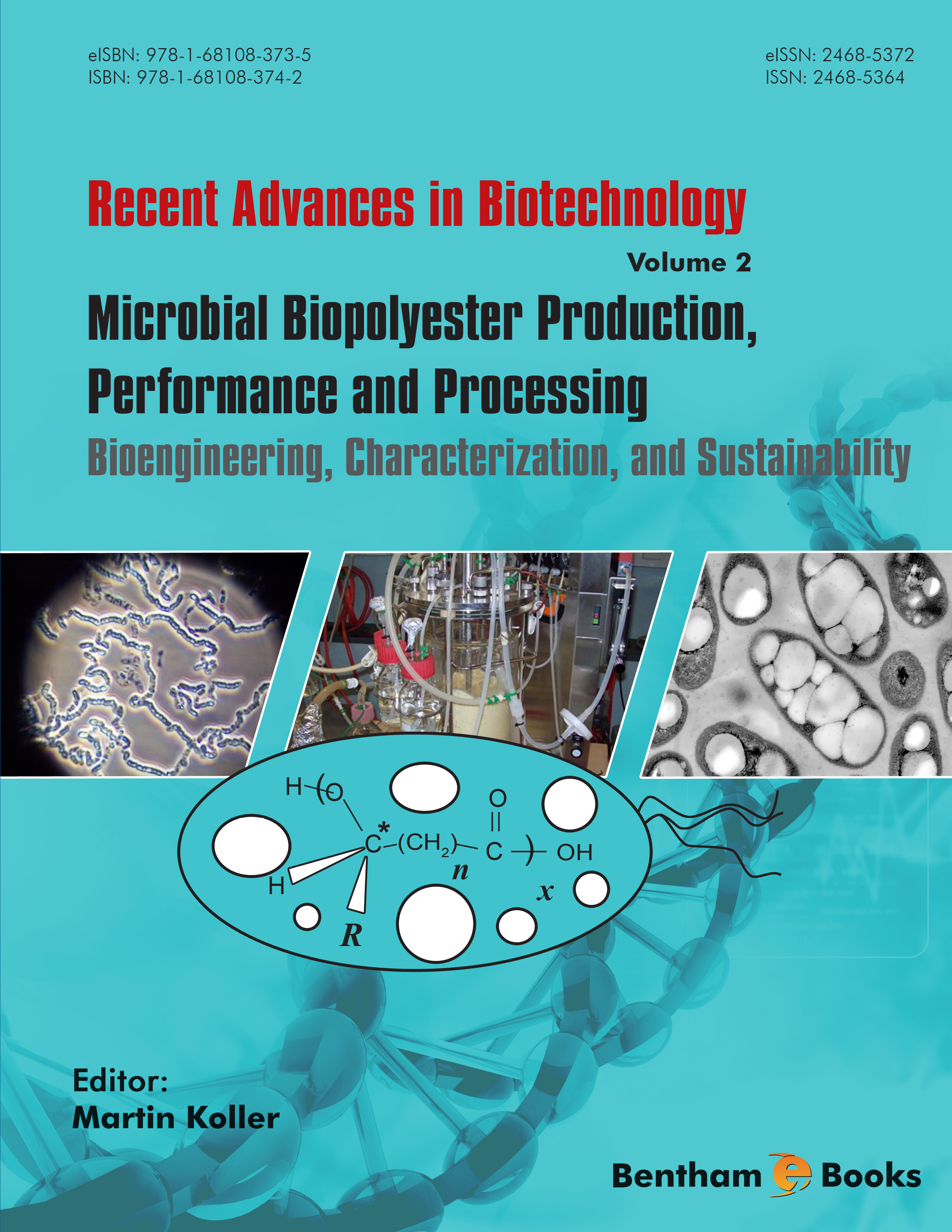 Microbial Biopolyester Production, Performance and Processing