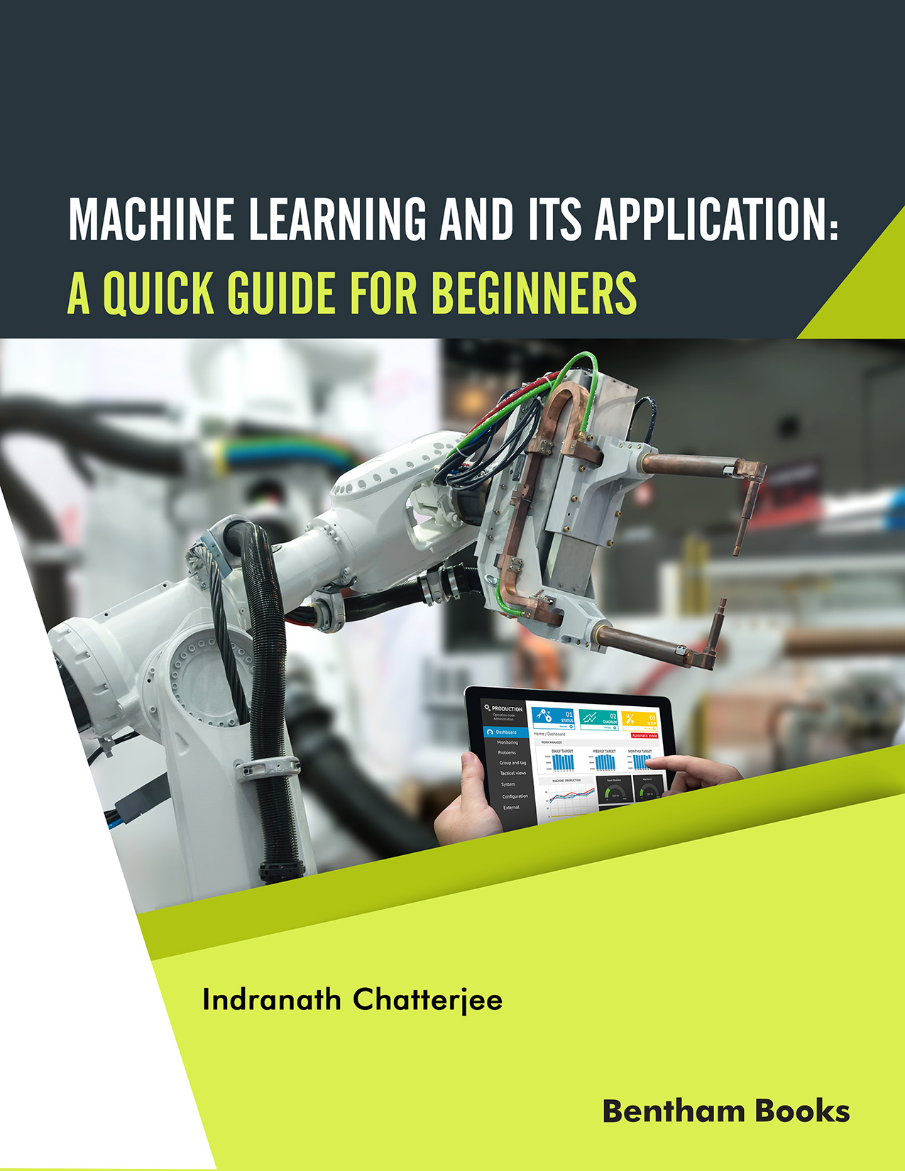 Machine Learning and Its Application: A Quick Guide for Beginners